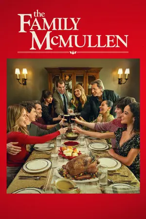 The Family McMullen (2025) ครอบครัวแม็คมัลเลน สานใยรัก ที่พักใจ-300x450